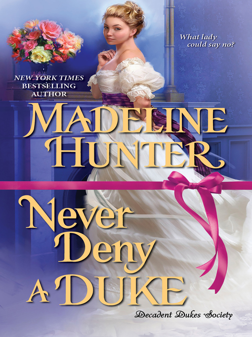 Title details for Never Deny a Duke by Madeline Hunter - Wait list